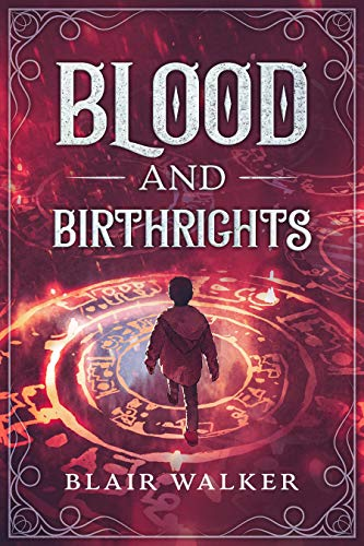 Blood and Birthrights