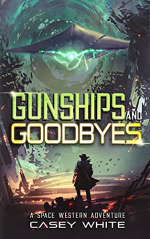 Gunships and Goodbyes