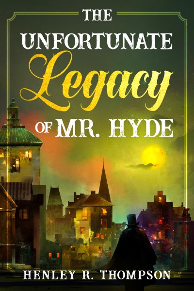 The Unfortunate Legacy of Mr Hyde