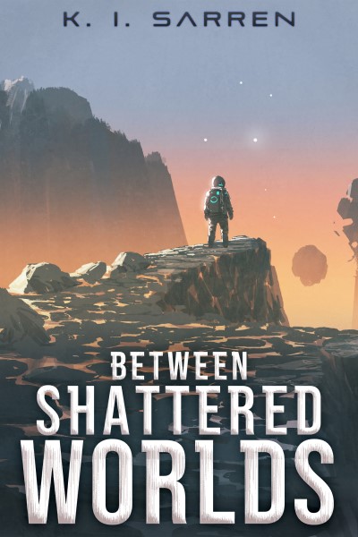 Between Shattered Worlds